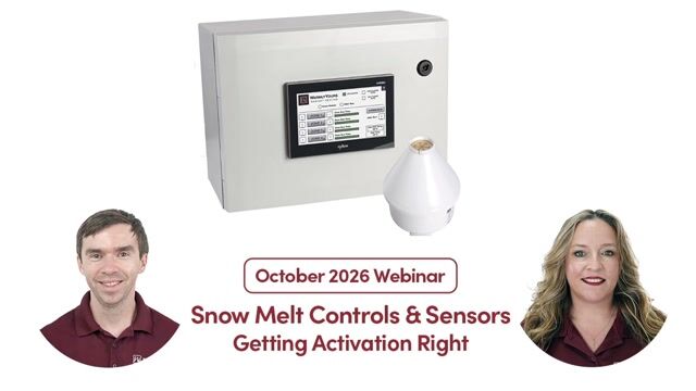 October 2026 Webinar - Snow Melt Controls & Sensors: Getting Activation Right